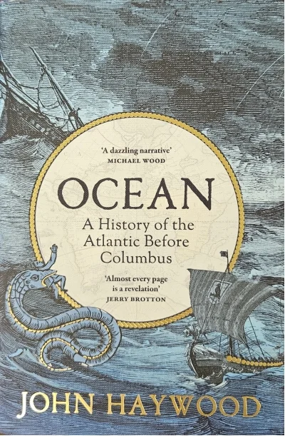 Обложка книги «Ocean. A History of the Atlantic Before Columbus»