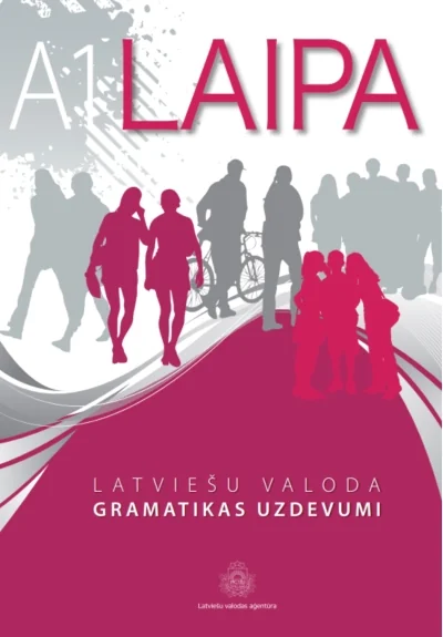 Обложка книги «Laipa A1 Latviešu valoda. Gramatikas uzdevumi»