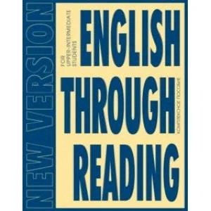 Обложка книги «English Through Reading. New Version. Учебное пособие»