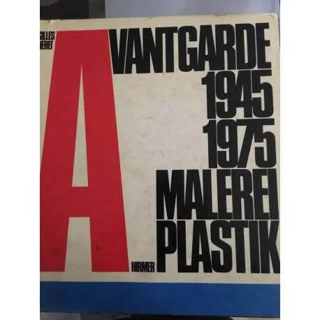 Обложка книги «Avantgarde 1945-1975 Malerei Plastik»