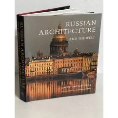 Обложка книги «Russian Architecture and the West»