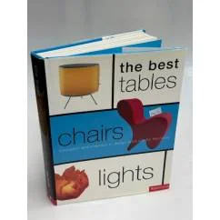 Обложка книги «The Best Tables, Chairs, Lights: Innovation and Invention in Design Products for the Home»