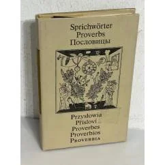 Обложка книги «Sprichwörter. Proverbs. Пословицы. Przyslowia. Prislovi. Proverbes. Proverbios. Proverbia»