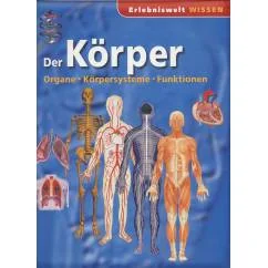 Обложка книги «Der Koerper. Organe. Koerpersysteme. Funktionen»