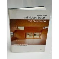 Обложка книги «Individuell bauen mit Systemen. Wohnhaeuser aus Deutschland, sterreich und der Schweiz»