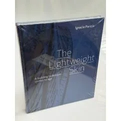 Обложка книги «The Lightweight Skin. A building technique comes to age»