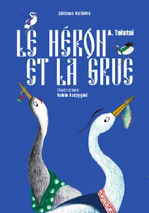 Обложка книги «LE HERON ET LA GRUE»