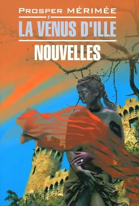 Обложка книги «La Venus D\'ille: Nouvelles / Venera Illskaya. Novelly»