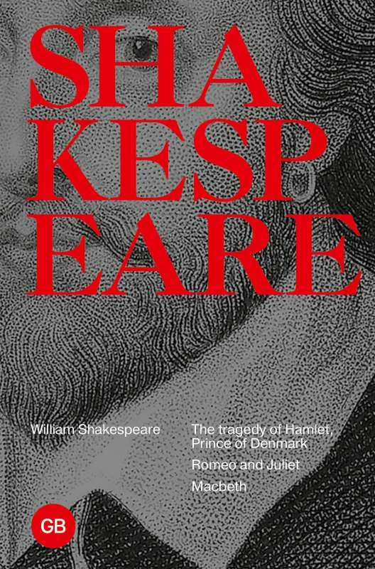 Обложка книги «Tragedies: The Tragedy of Hamlet, Prince of Denmark; Romeo and Juliet; Macbeth»