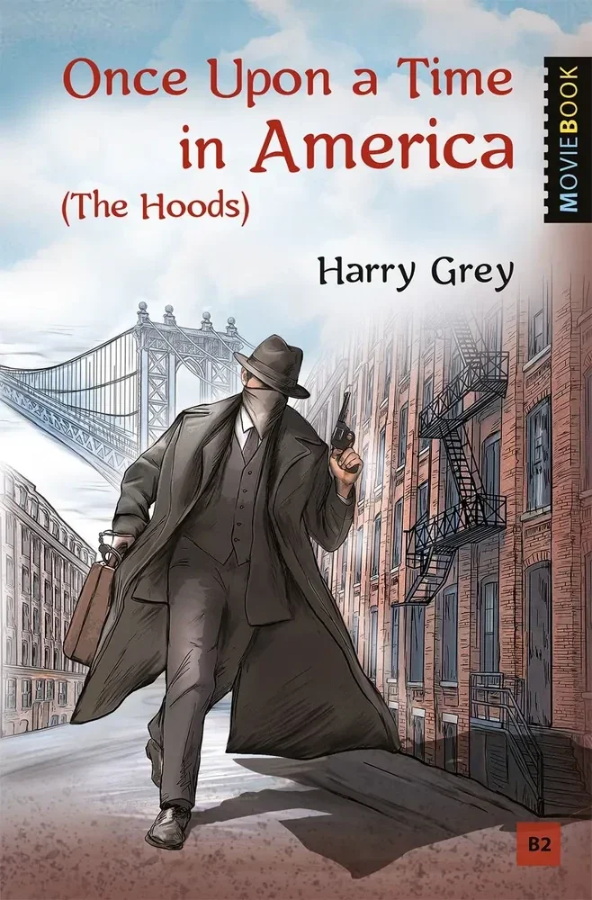 Обложка книги «Once Upon a Time in America = Однажды в Америке»
