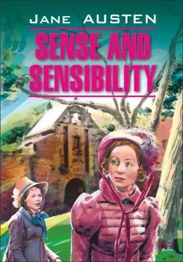 Обложка книги «Sense and Sensibility = Разум и чувства»