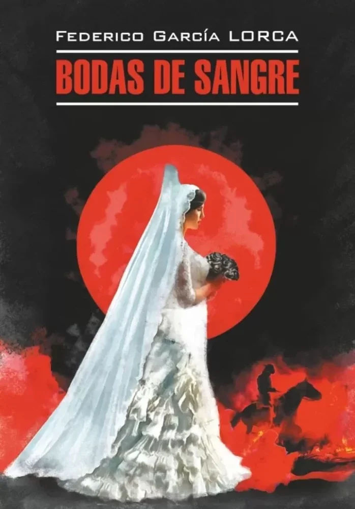 Обложка книги «Bodas de sangre ; Yerma ; La casa de Bernarda Alba : trilogía Lorquiana»