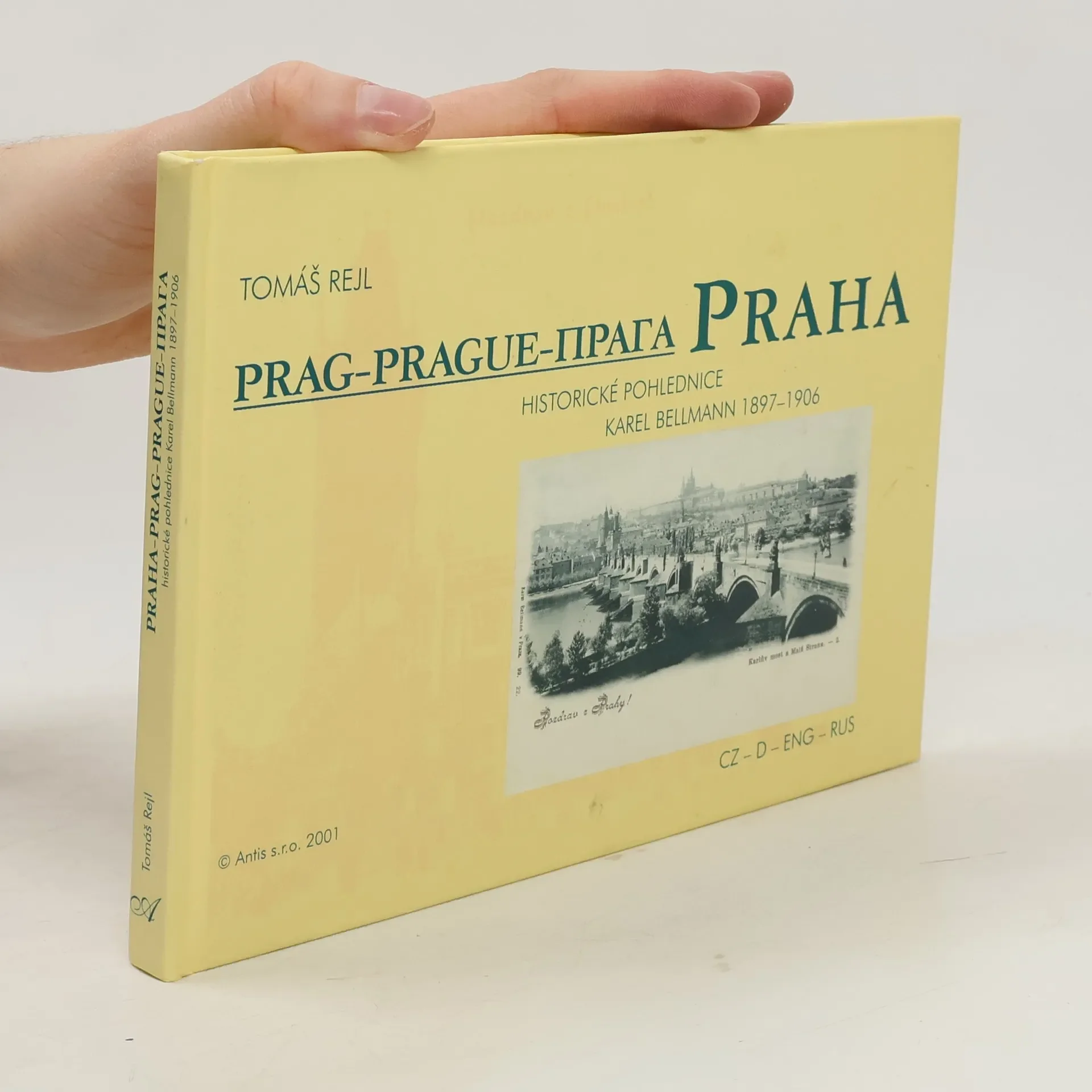 Обложка книги «Praha. Historické pohlednice Karel Bellmann 1897-1906»