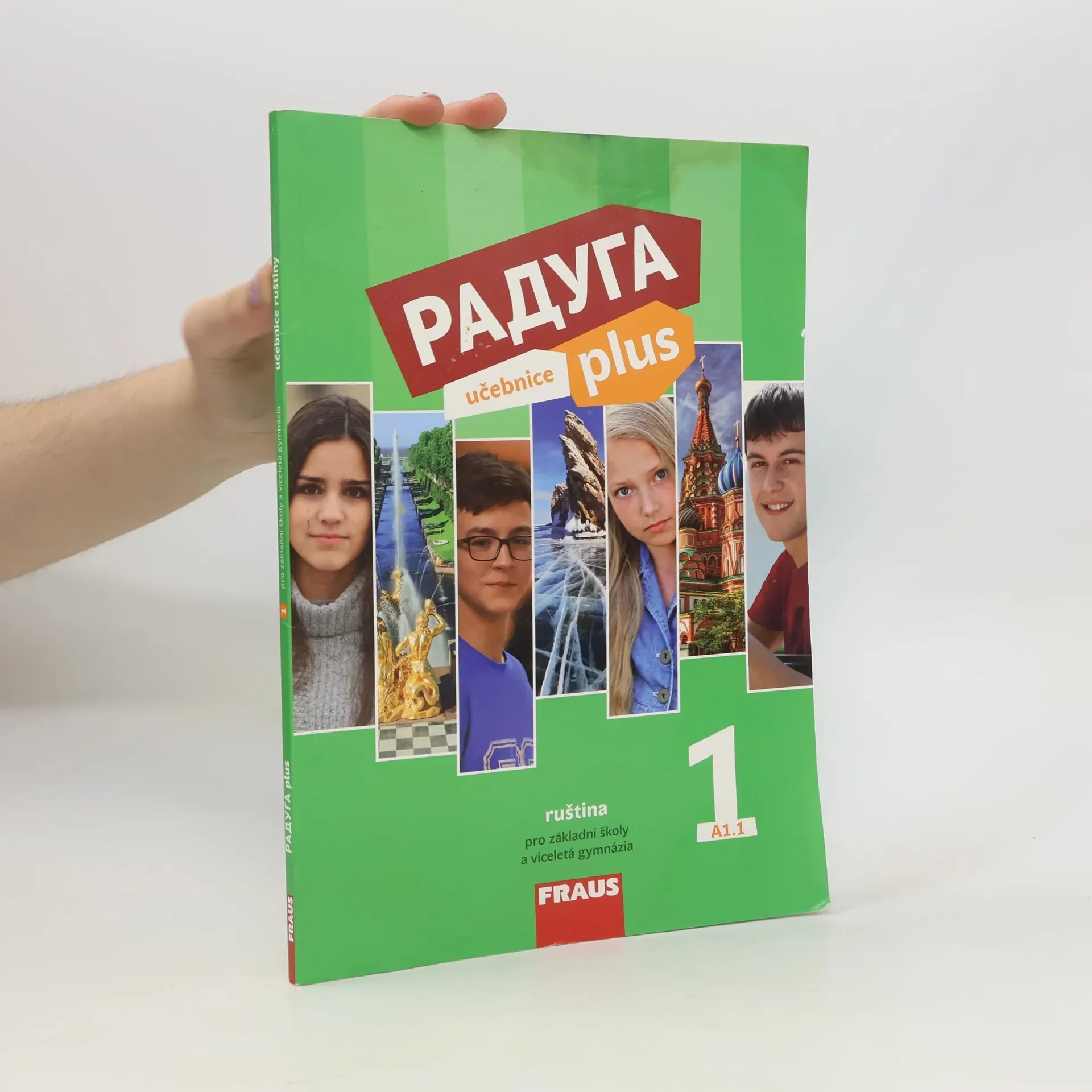 Обложка книги «Raduga plus 1 : ruština pro základní školy a víceletá gymnázia. Učebnice»