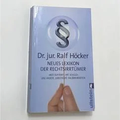 Обложка книги «Neues Lexikon der Rechtsirrtuemer: Wer auffaehrt, hat Schuld und andere juristische Halbwahrheiten»