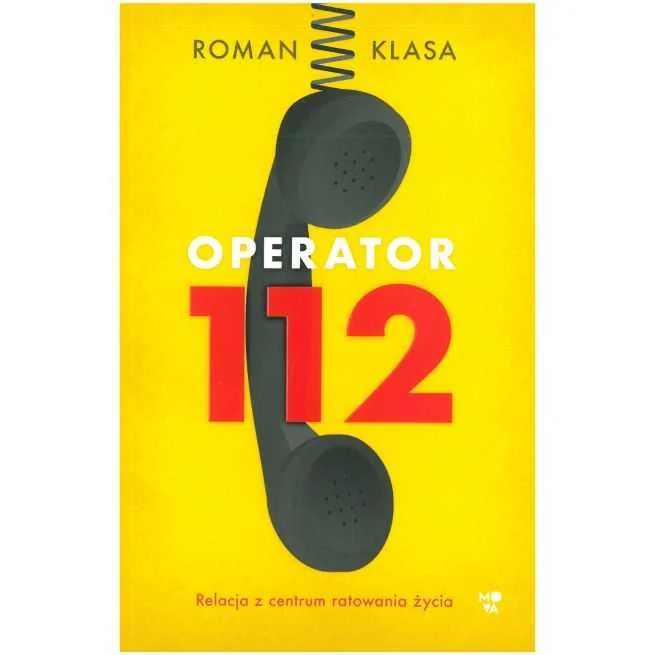 Обложка книги «Operator 112. Relacja z centrum ratowania życia»