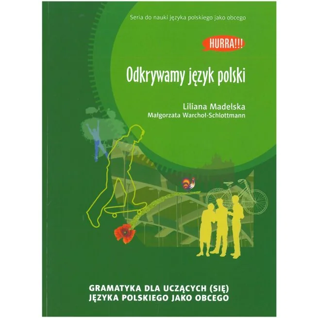 Обложка книги «Odkrywamy język polski. Gramatyka dla uczących się języka polskiego jako obcego»