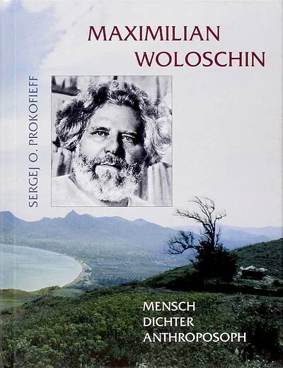 Обложка книги «Maximilian Woloschin. Mensch Dichter Anthroposoph»