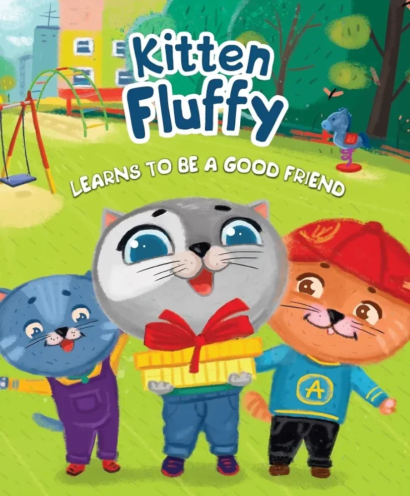 Обложка книги «Kitten Fluffy learns to be a good friend»