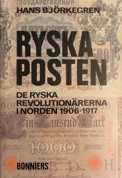 Обложка книги «Ryska Posten: de ryska revolutionärerna i Norden 1906-1917»