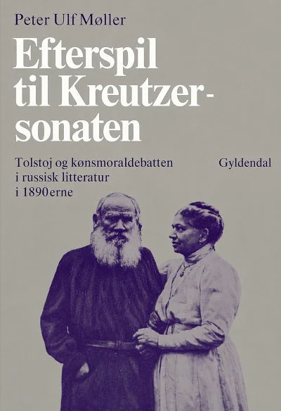 Обложка книги «Efterspil til Kreutzersonaten. Tolstoj og kønsmoraldebatten i russisk litteratur i 1890erne»