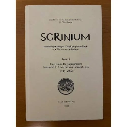 Обложка книги «Scrinium. Т. 2: Universum Hagiographicum. Памяти о. Мишеля ван Эсбрука, О.И. (1934-2003)»