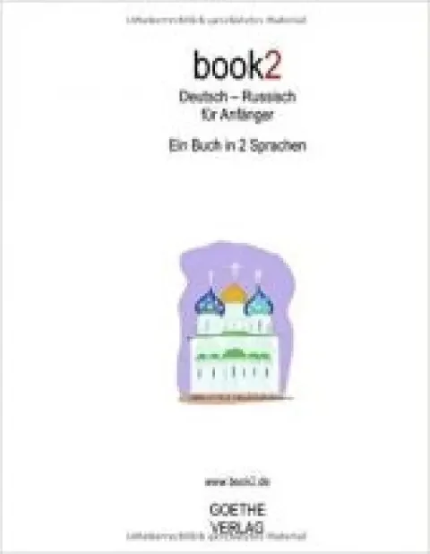 Обложка книги «Разговорник book2. Deutsch - Russisch für Anfänger. Ein Buch in 2 Sprachen»