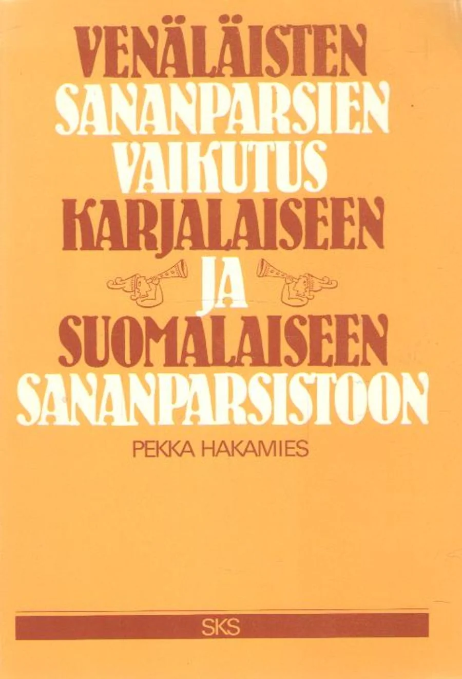 Обложка книги «Venäläisten sananparsien vaikutus karjalaiseen ja suomalaiseen sananparsistoon»