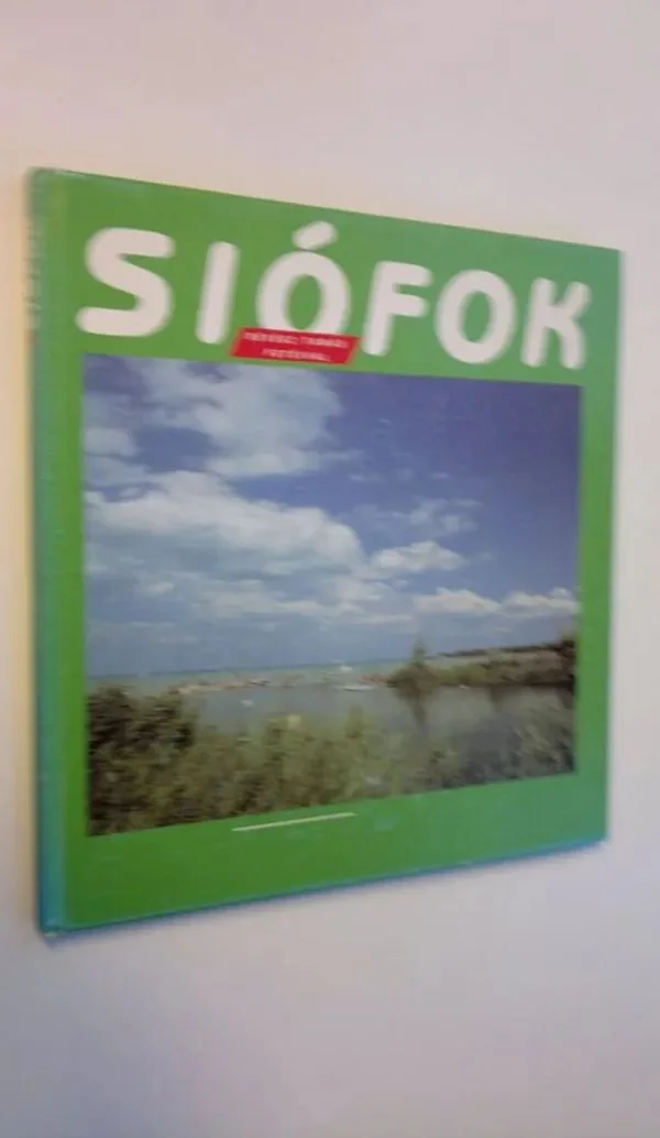 Обложка книги «Siofok - Revesz Tamas fotoival»