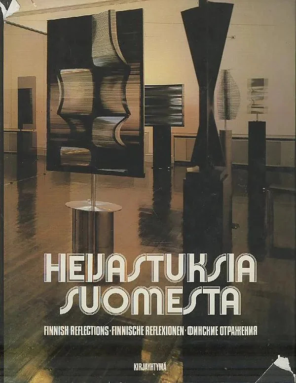 Обложка книги «Heijastuksia suomesta : Финские отражения : Tilaa. Aikaa. Esineitӓ»
