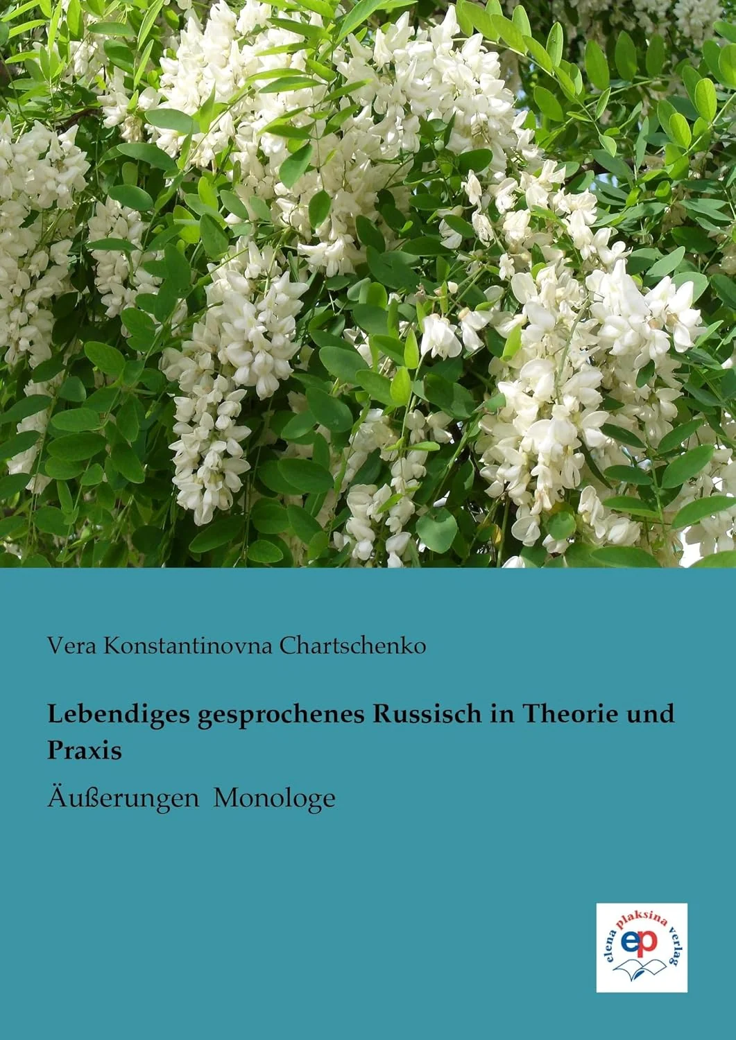 Обложка книги «Lebendiges gesprochenes Russisch in Theorie und Praxis : Äußerungen Monologe»