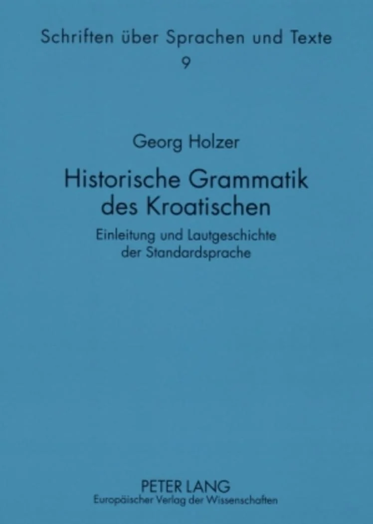 Обложка книги «Historische Grammatik Des Kroatischen: Einleitung Und Lautgeschichte Der Standardsprache»