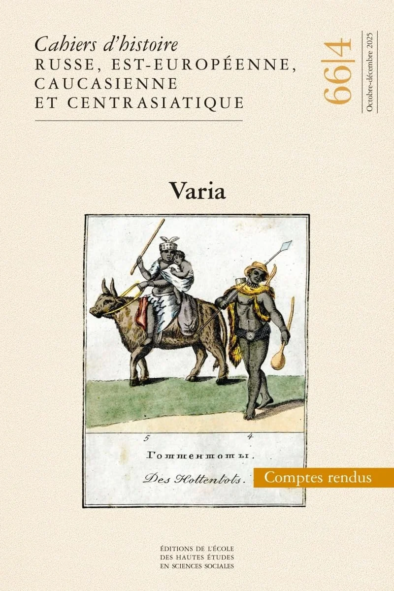 Обложка книги «Cahiers d'histoire russe, est-européenne, caucas 66/4 Varia»