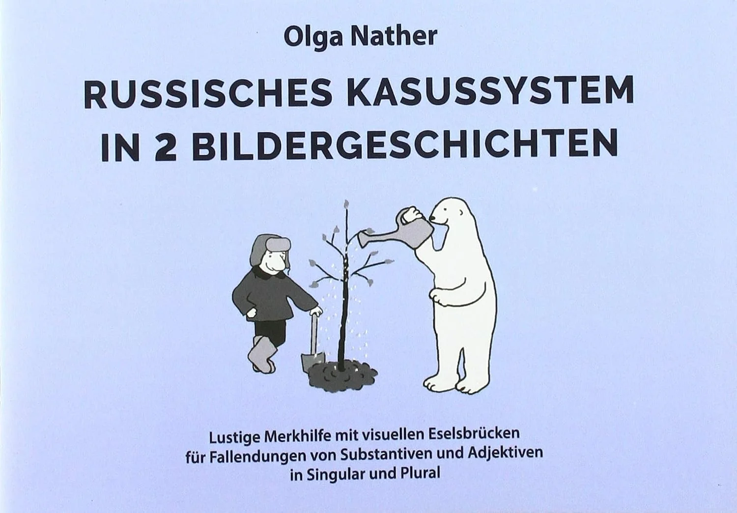 Обложка книги «Russisches Kasussystem in 2 Bildergeschichten»