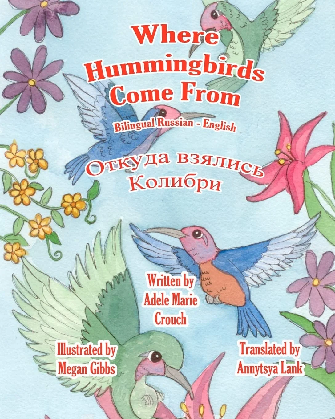 Обложка книги «Where Hummingbirds Come From Bilingual Russian English»