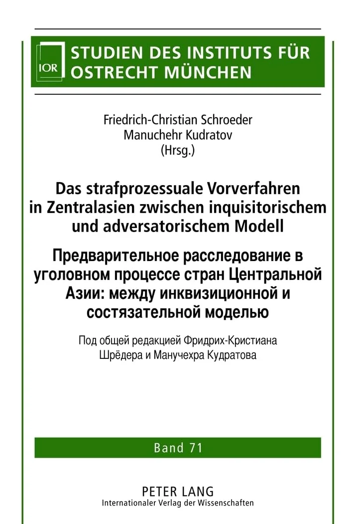 Обложка книги «Das Strafprozessuale Vorverfahren in Zentralasien Zwischen Inquisitorischem Und Adversatorischem Modell»