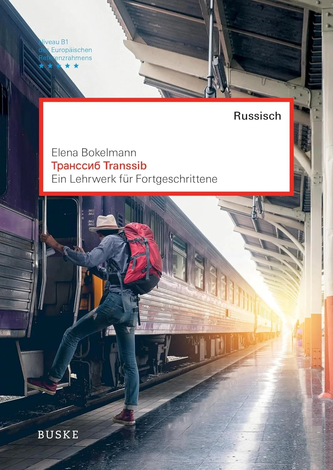Обложка книги «Transsib: Ein Russisch-Lehrwerk für Fortgeschrittene»