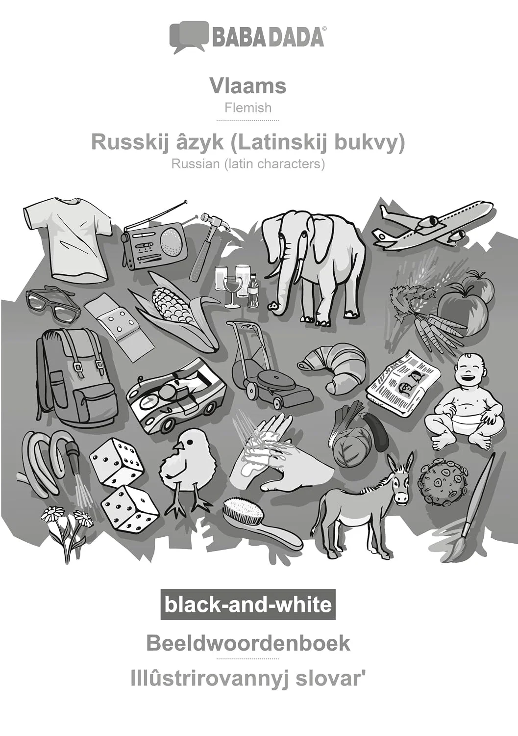 Обложка книги «Vlaams - Russkij âzyk (Latinskij bukvy), Beeldwoordenboek, BW: BABADADA Flemish - Russian (latin characters), visual dictionary»