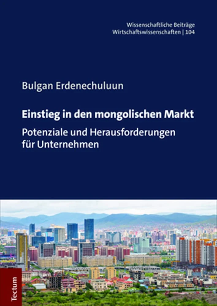 Обложка книги «Einstieg in Den Mongolischen Markt: Potenziale Und Herausforderungen Fur Unternehmen»