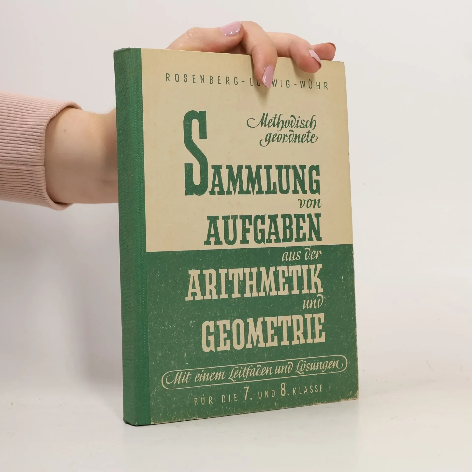 Обложка книги «Sammlung von aufgaben aus der arithmetik und geometrie 7. und 8. классе»