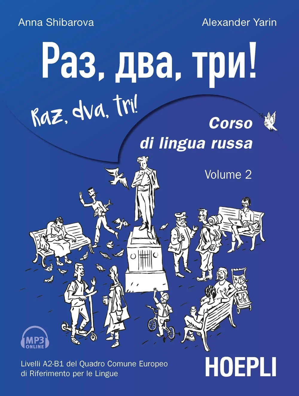 Обложка книги «Raz, dva, tri! Corso di lingua russa. Livelli A2-B1 del Quadro comune europeo di riferimento per le lingue. Con Contenuto digitale per download e accesso online (Vol. 2)»