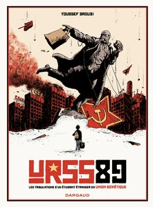 Обложка книги «URSS89. LES TRIBULATIONS D'UN ETUDIANT ETRANGER EN UNION SOVIETIQUE»