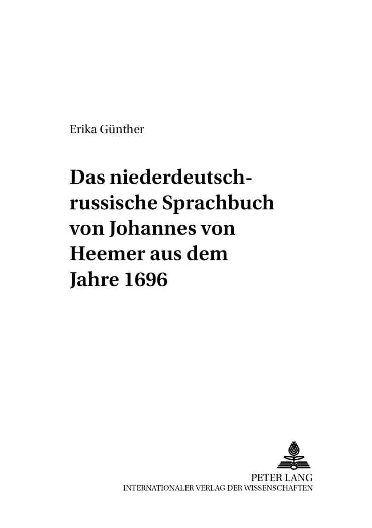 Обложка книги «Das Niederdeutsch-Russische Sprachbuch Von Johannes Von Heemer Aus Dem Jahre 1696»