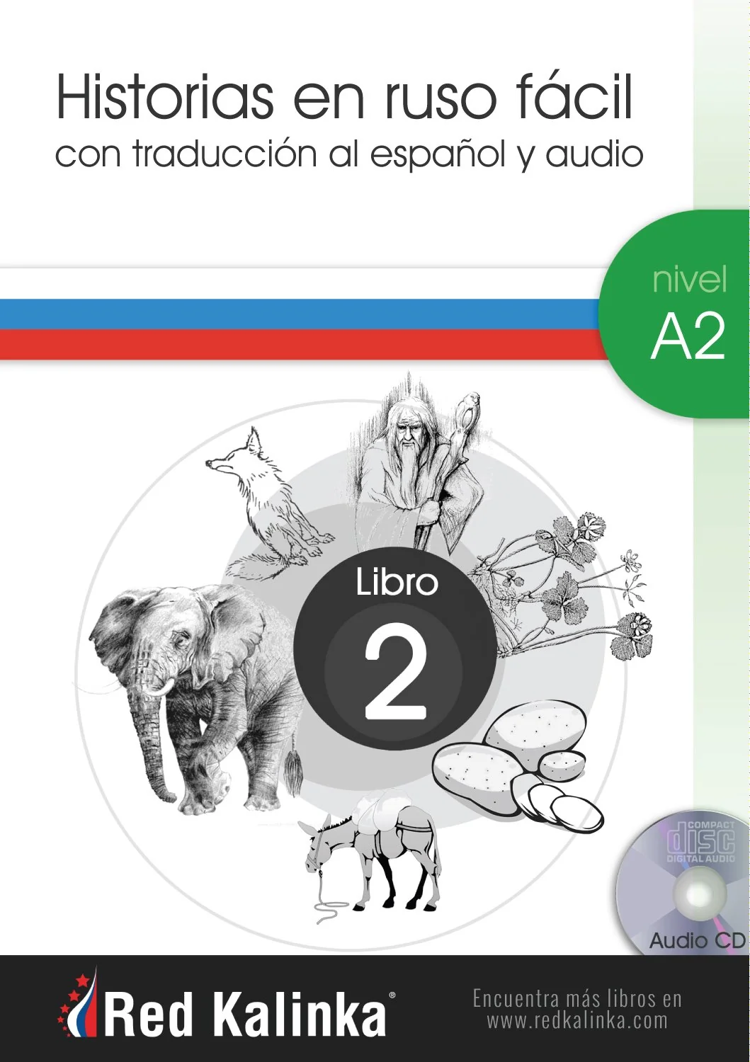 Обложка книги «Historias en ruso fácil. Nivel A2. Libro 2: Con traducción al español y audio»